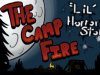 Lil' Horror Stories: The Camp Fire
