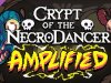 Crypt of the NecroDancer AMPLIFIED [PT-BR]