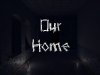 Our Home