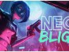 Neon Blight