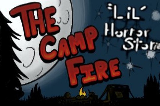 Lil' Horror Stories: The Camp Fire