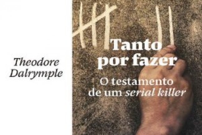 Tanto por Fazer - Theodore Dalrymple