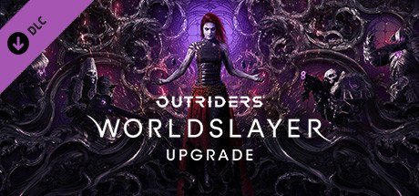 OUTRIDERS WORLDSLAYER UPGRADE [PT-BR]