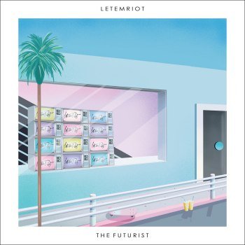 Let Em Riot - The Futurist (2018)