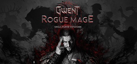 GWENT: Rogue Mage (Single-Player Expansion)