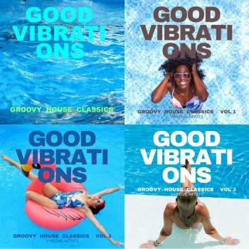 Good Vibrations (Groovy House Classics), Vol 1-3 (2022)