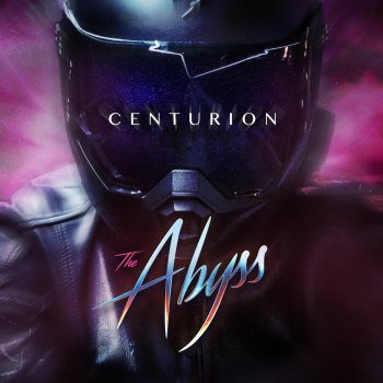The Abyss - Centurion (2018)