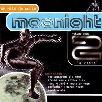 Moonight - A Festa - Os Hits da Noite - Vol. 2 (1999)