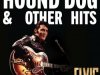 Elvis Presley - Elvis: Hound Dog & Other Hits (2022)