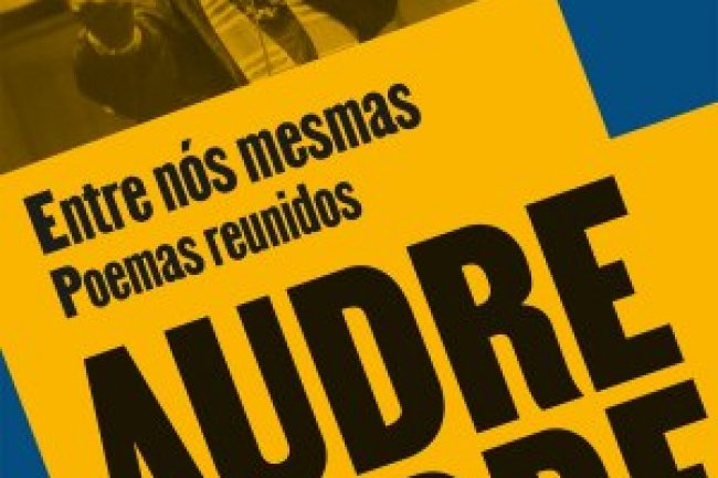 Entre Nós Mesmas - Poemas Reunidos - Audre Lorde