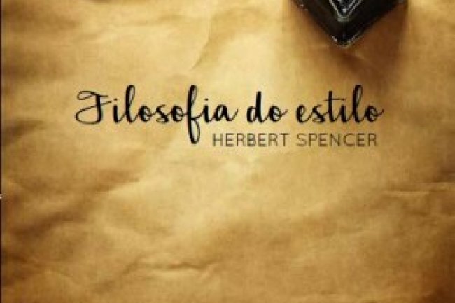 Filosofia do Estilo - Herbert Spencer