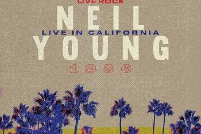 Neil Young: Live in California (2022)