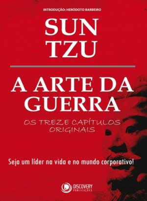 Discovery Publicações - A Arte da Guerra - Sun Tzu