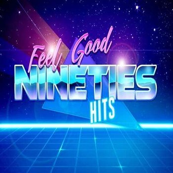 90s Feel-Good Hits (2022)