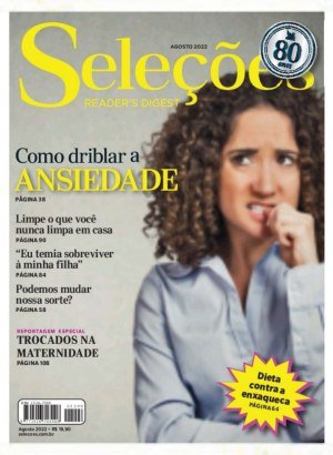 Seleções Reader's Digest Ed 2208 - Agosto 2022