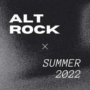 Alt Rock: Summer (2022)