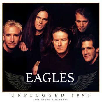 Eagles - Unplugged 1994 [live] (1994/2022)