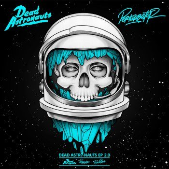Dead Astronauts - Dead Astronauts EP 2.0 (2014)