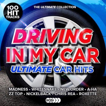 Driving In My Car - Ultimate Car Anthems (2019)