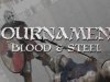 Tournament: Blood & Steel