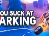 You Suck at Parking