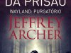 Diário da Prisão Vol. 2 - Wayland: Purgatório - Jeffrey Archer