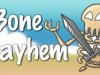 Bone Mayhem