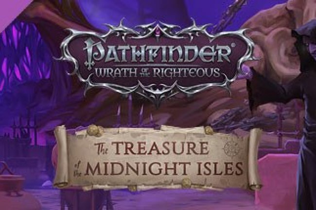 Pathfinder: Wrath of the Righteous - The Treasure of the Midnight Isles