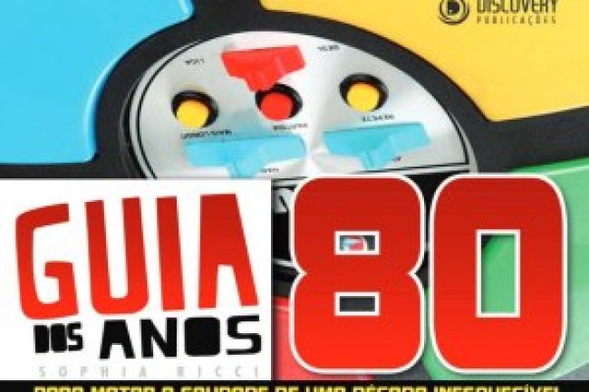 Discovery Publicações - Guia dos Anos 80