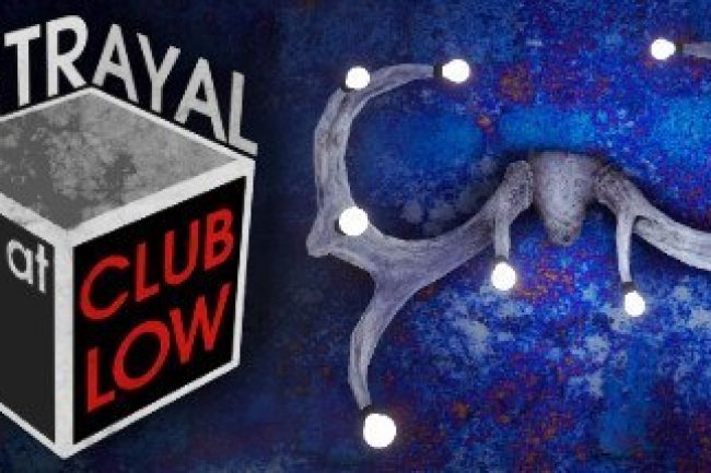 Betrayal At Club Low