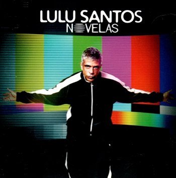 Lulu Santos - Novelas (2009)