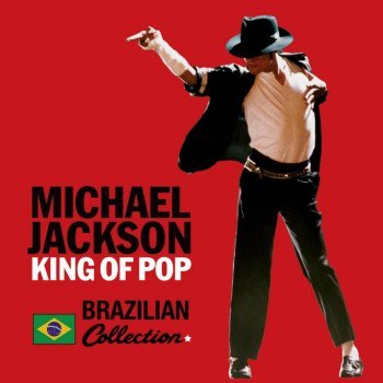 Michael Jackson - King Of Pop - Brazilian Collection (2008)