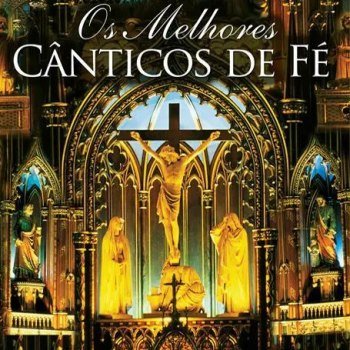 Os Melhores Cânticos de Fé (2008)