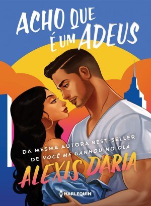 Acho Que é um Adeus - Alexis Daria