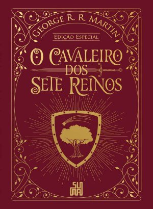 O Cavaleiro dos Sete Reinos - George R. R. Martin