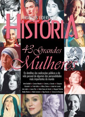 Grandes Líderes da História - 43 Grandes Mulheres