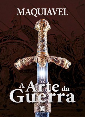 A Arte da Guerra - Maquiavel