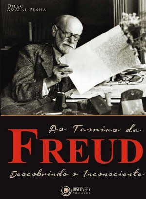 As Teorias de Freud - Diego Amaral Penha
