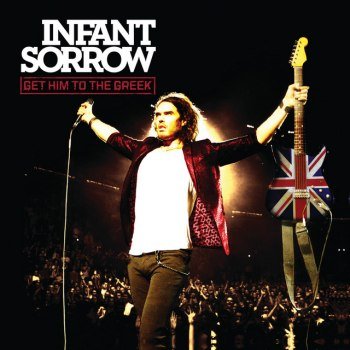 Infant Sorrow - Get Him To The Greek (2010)