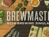 Brewmaster: Beer Brewing Simulator [PT-BR]