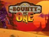 Bounty of One