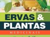 Ervas & Plantas Medicinais - Guia de A a Z