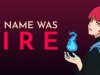 Her Name Was Fire