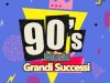 90's Music Grandi Successi (2022)