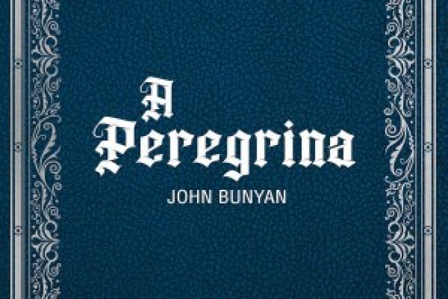 A Peregrina - John Bunyan