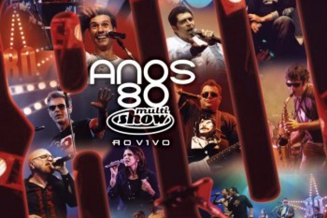 Anos 80 - Multishow Ao Vivo (2005)