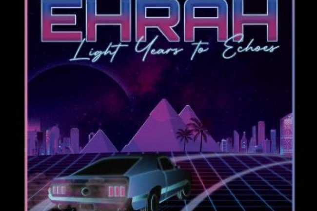 EhRah - Light Years to Echoes (2021)