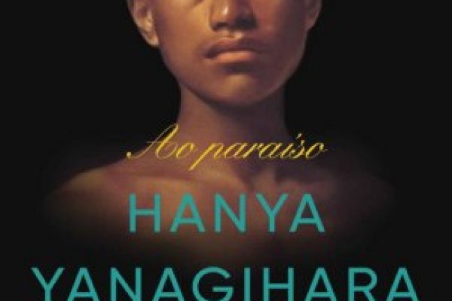 Ao Paraíso - Hanya Yanagihara