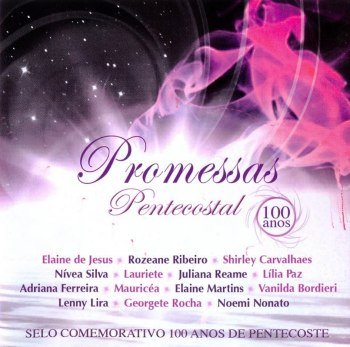 Promessas Pentecostal 100 Anos (2011)
