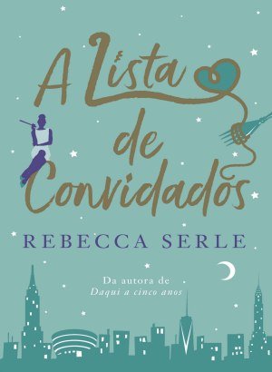 A Lista de Convidados - Rebecca Serle